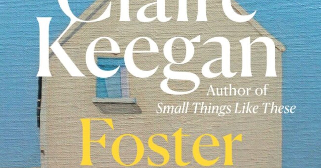Foster, by Claire Keegan